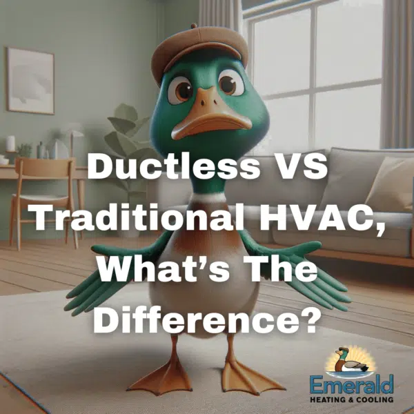 Ductless VS Traditional HVAC, What’s The Difference?